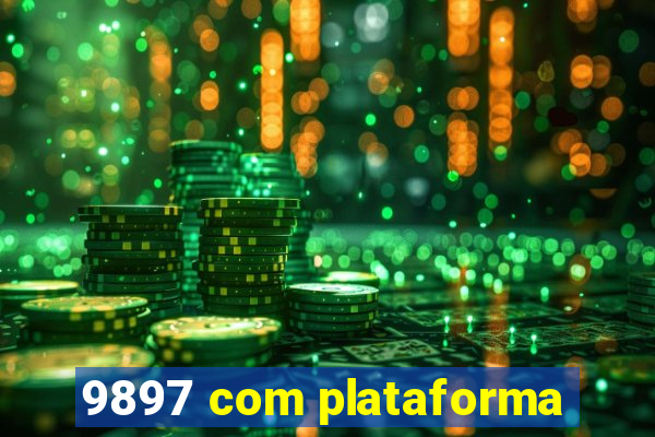 9897 com plataforma